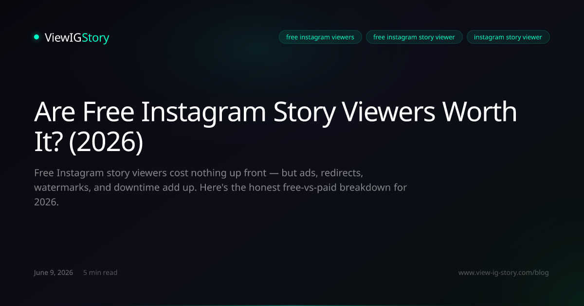 Are Free Instagram Story Viewers Worth It? (2026)