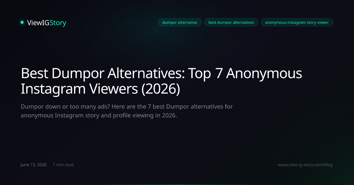 Best Dumpor Alternatives: Top 7 Anonymous Instagram Viewers (2026)