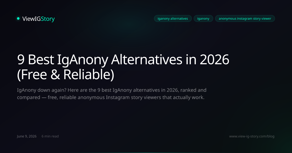 9 Best IgAnony Alternatives in 2026 (Free & Reliable)