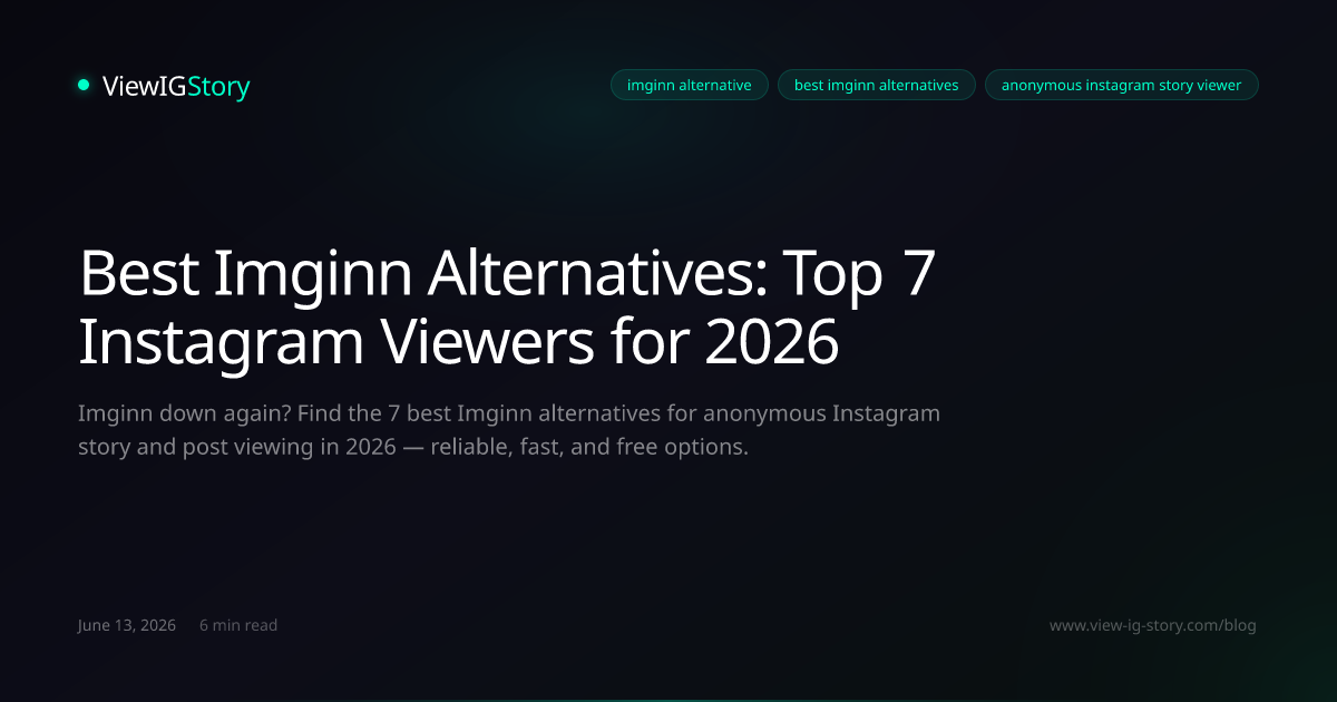 Best Imginn Alternatives: Top 7 Instagram Viewers for 2026