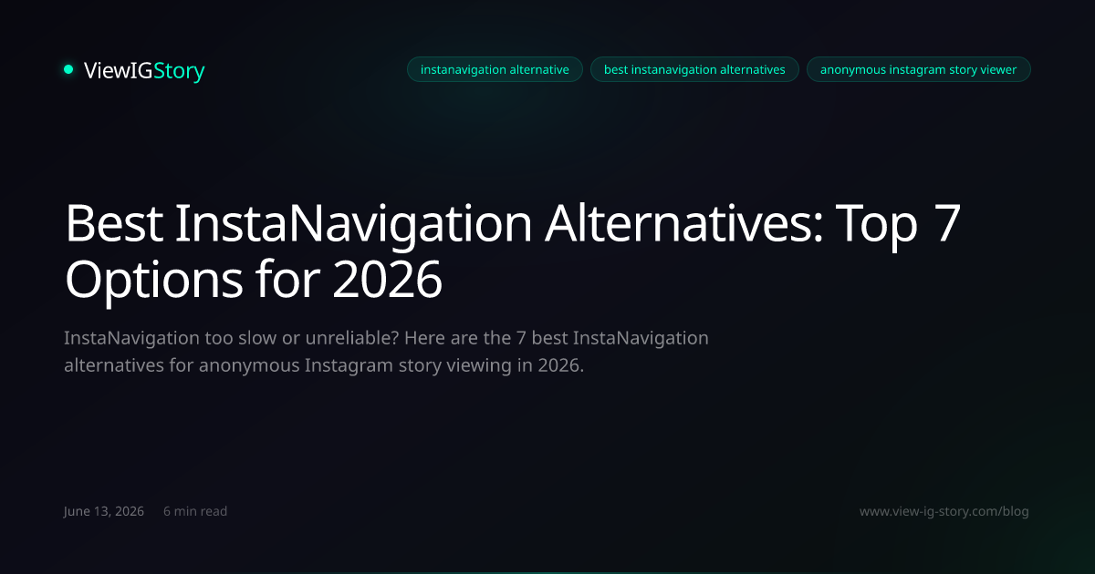Best InstaNavigation Alternatives: Top 7 Options for 2026