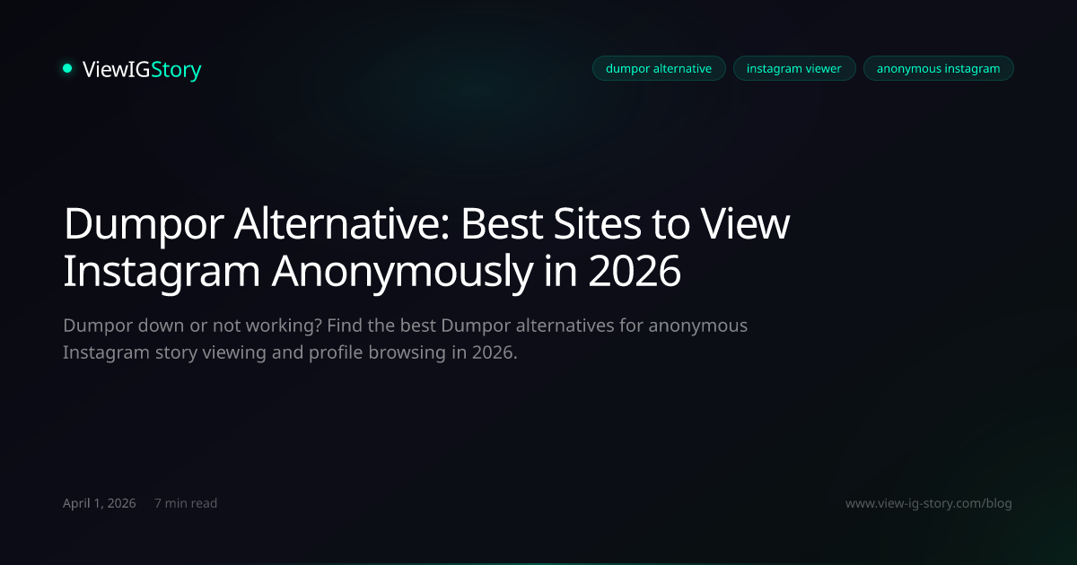 Dumpor Alternative: Best Sites to View Instagram Anonymously in 2026