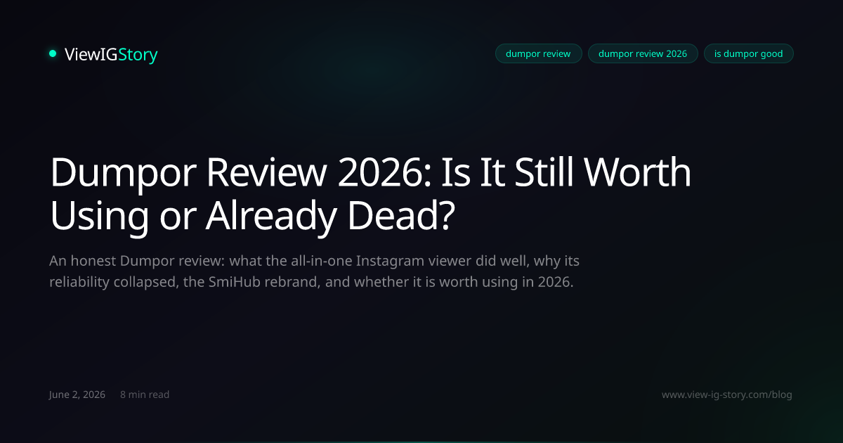 Dumpor Review 2026: Is It Still Worth Using or Already Dead?