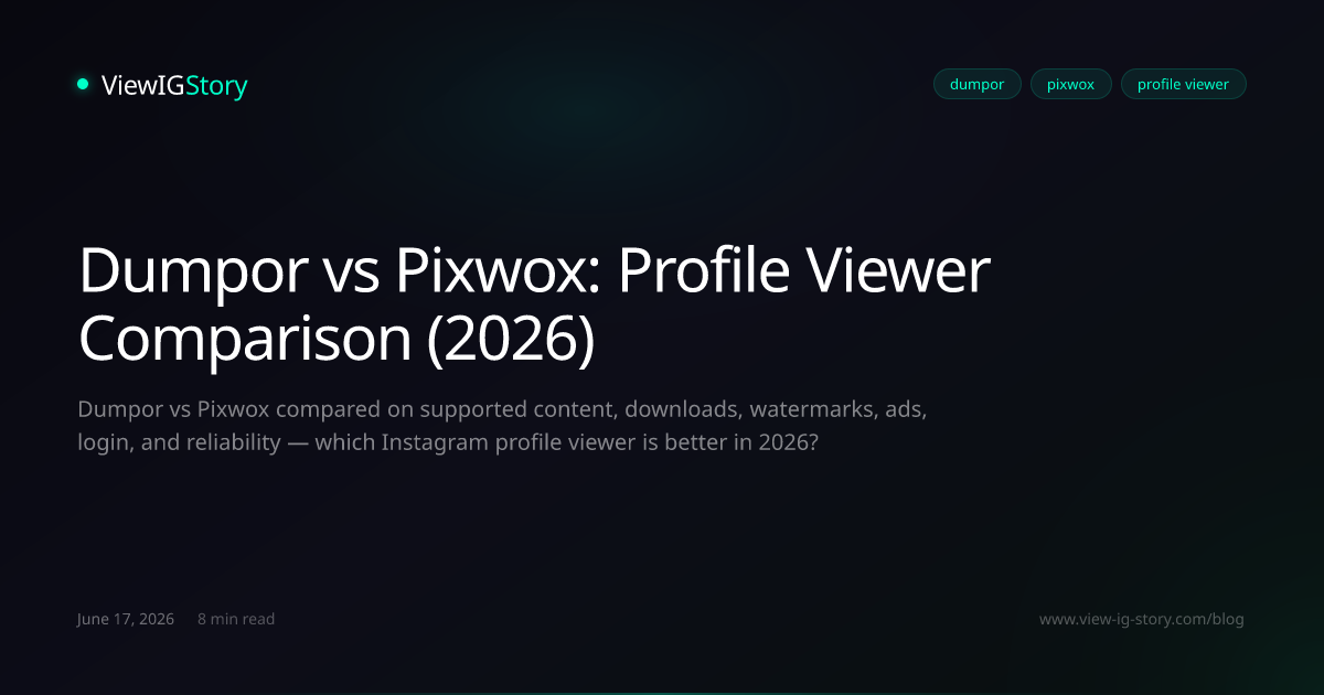 Dumpor vs Pixwox: Profile Viewer Comparison (2026)