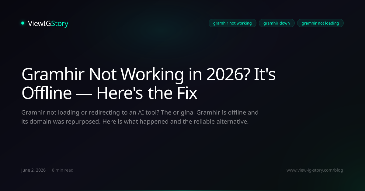 Gramhir Not Working in 2026? It's Offline — Here's the Fix