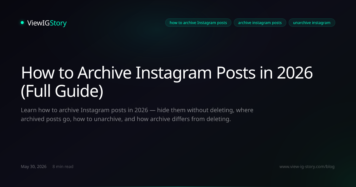 How to Archive Instagram Posts in 2026 (Full Guide)