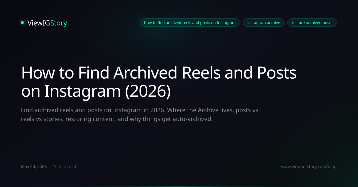 How to Find Archived Reels and Posts on Instagram (2026)
