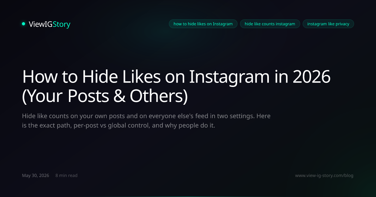 How to Hide Likes on Instagram in 2026 (Your Posts & Others)