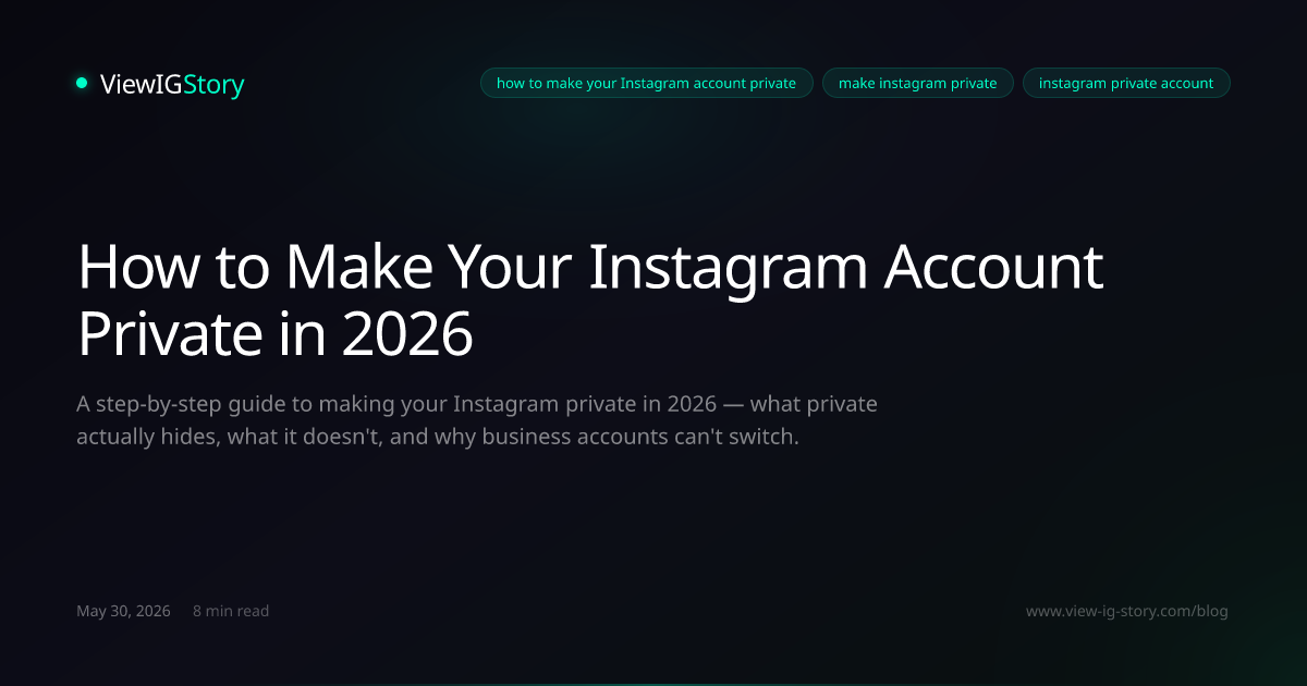 How to Make Your Instagram Account Private in 2026