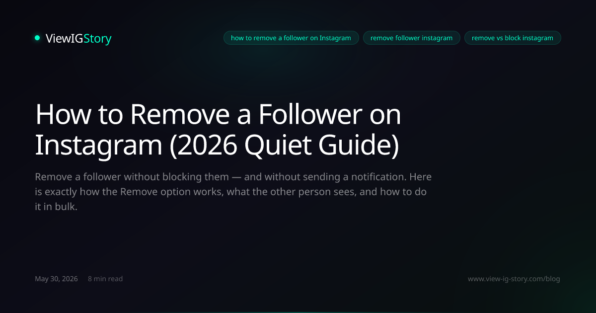 How to Remove a Follower on Instagram (2026 Quiet Guide)