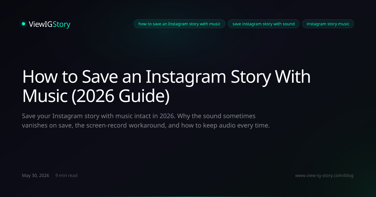 How to Save an Instagram Story With Music (2026 Guide)