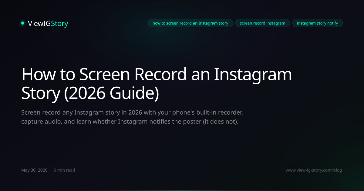 How to Screen Record an Instagram Story (2026 Guide)
