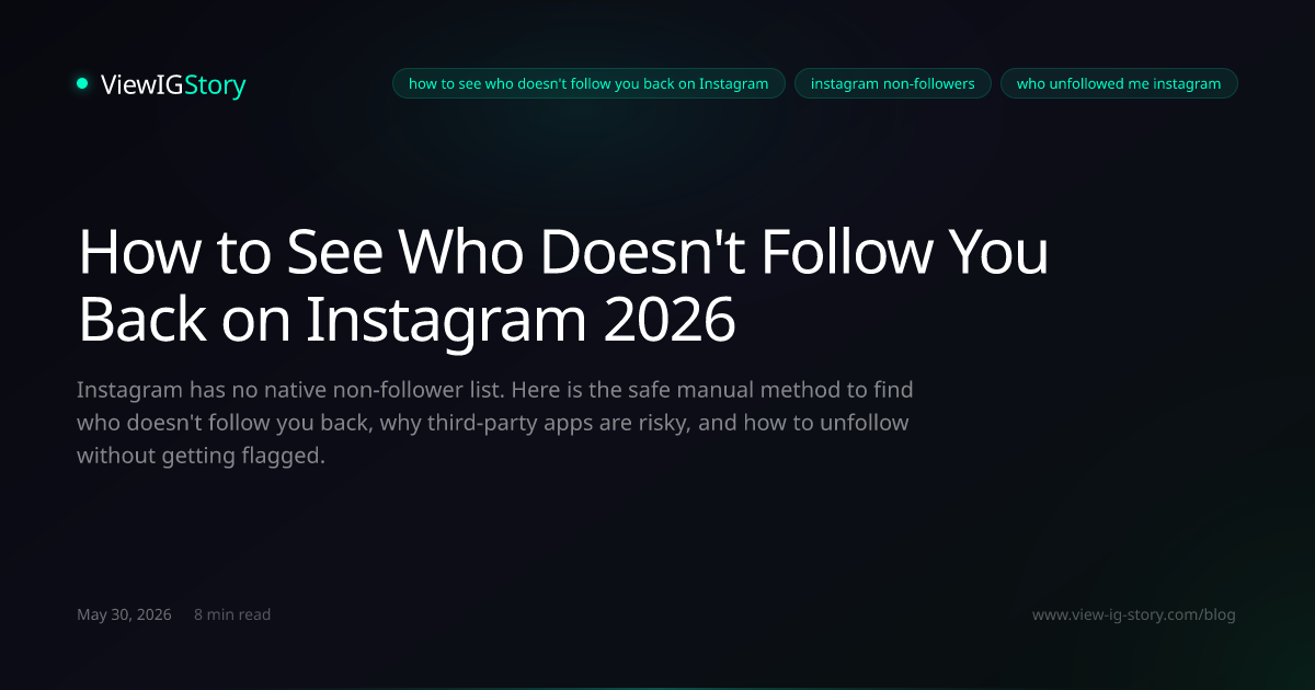 How to See Who Doesn't Follow You Back on Instagram 2026
