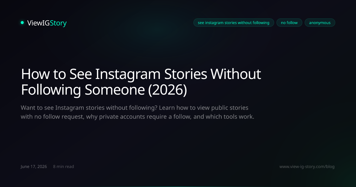 How to See Instagram Stories Without Following Someone (2026)