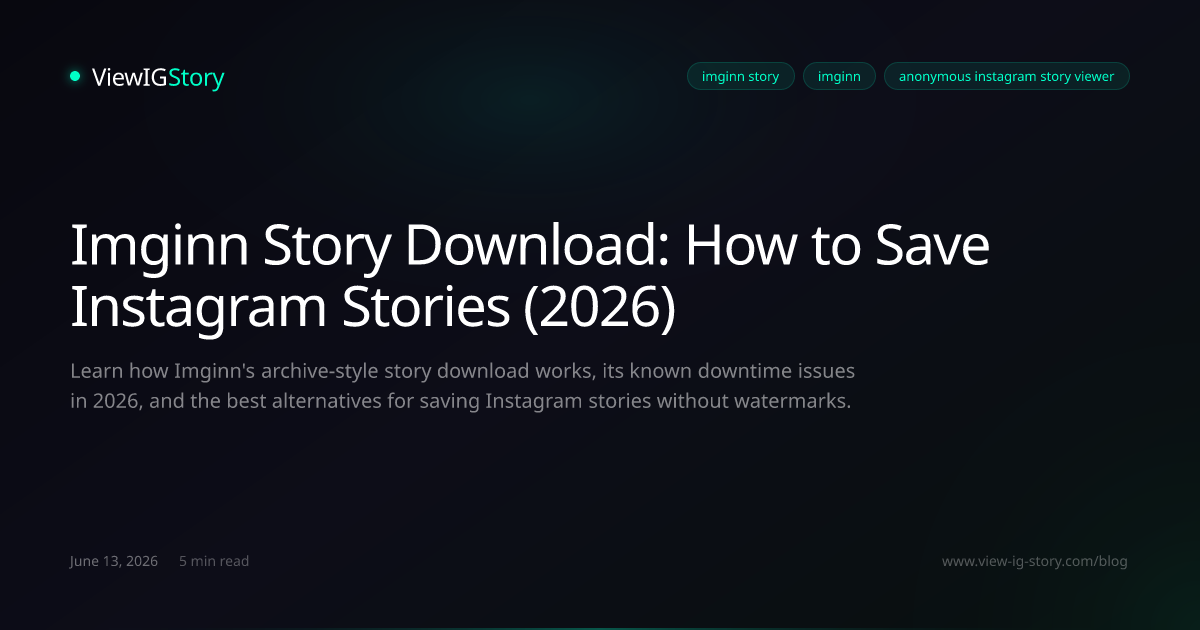 Imginn Story Download: How to Save Instagram Stories (2026)