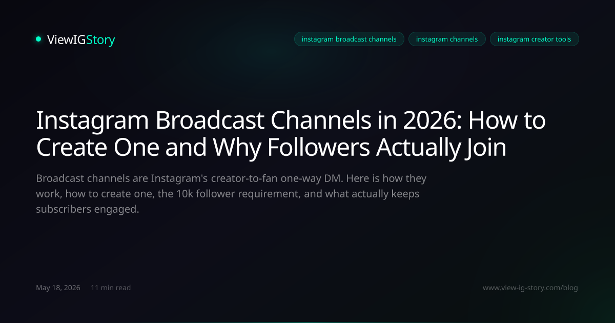 Instagram Broadcast Channels in 2026: How to Create One and Why Followers Actually Join