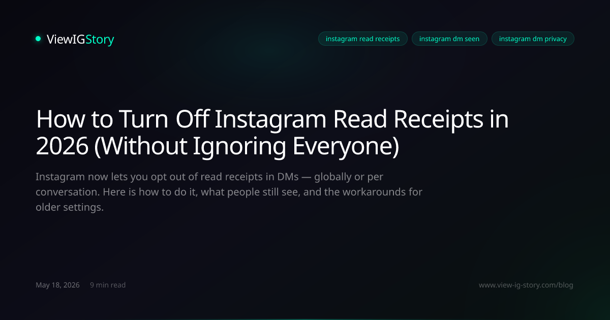 How to Turn Off Instagram Read Receipts in 2026 (Without Ignoring Everyone)