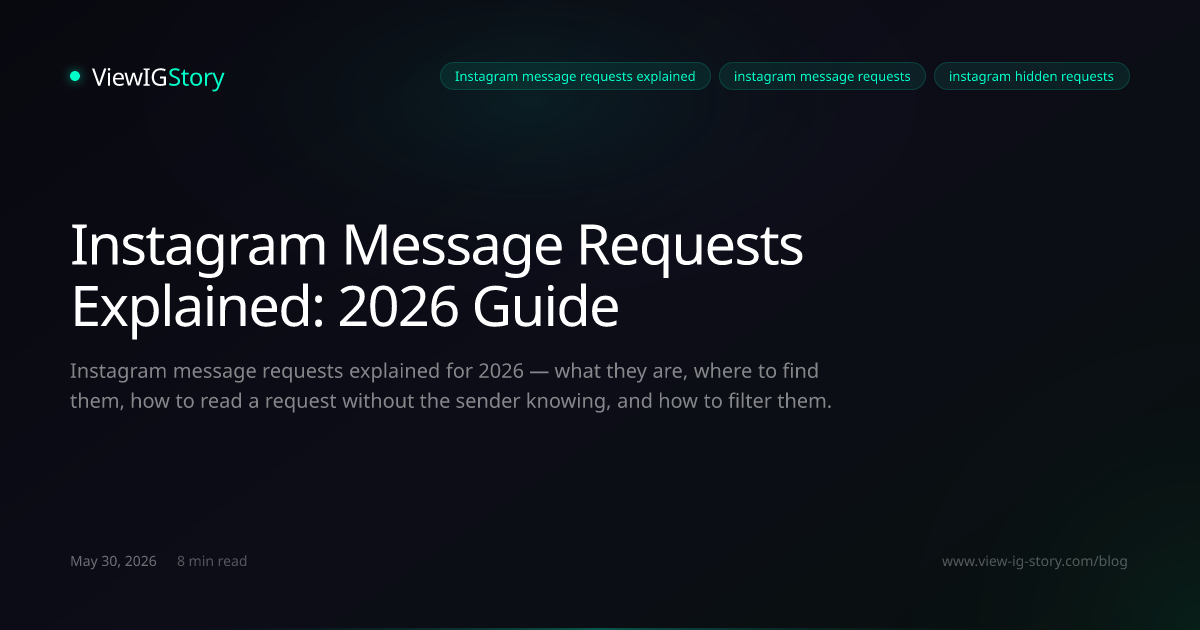 Instagram Message Requests Explained: 2026 Guide