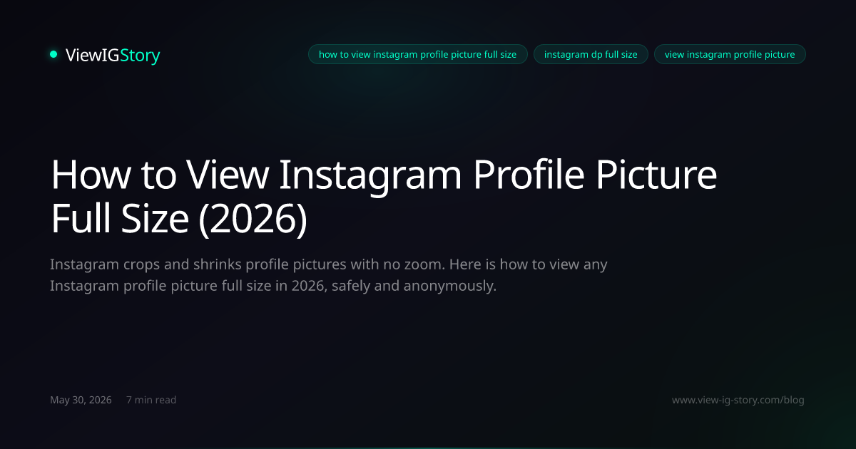 How to View Instagram Profile Picture Full Size (2026)
