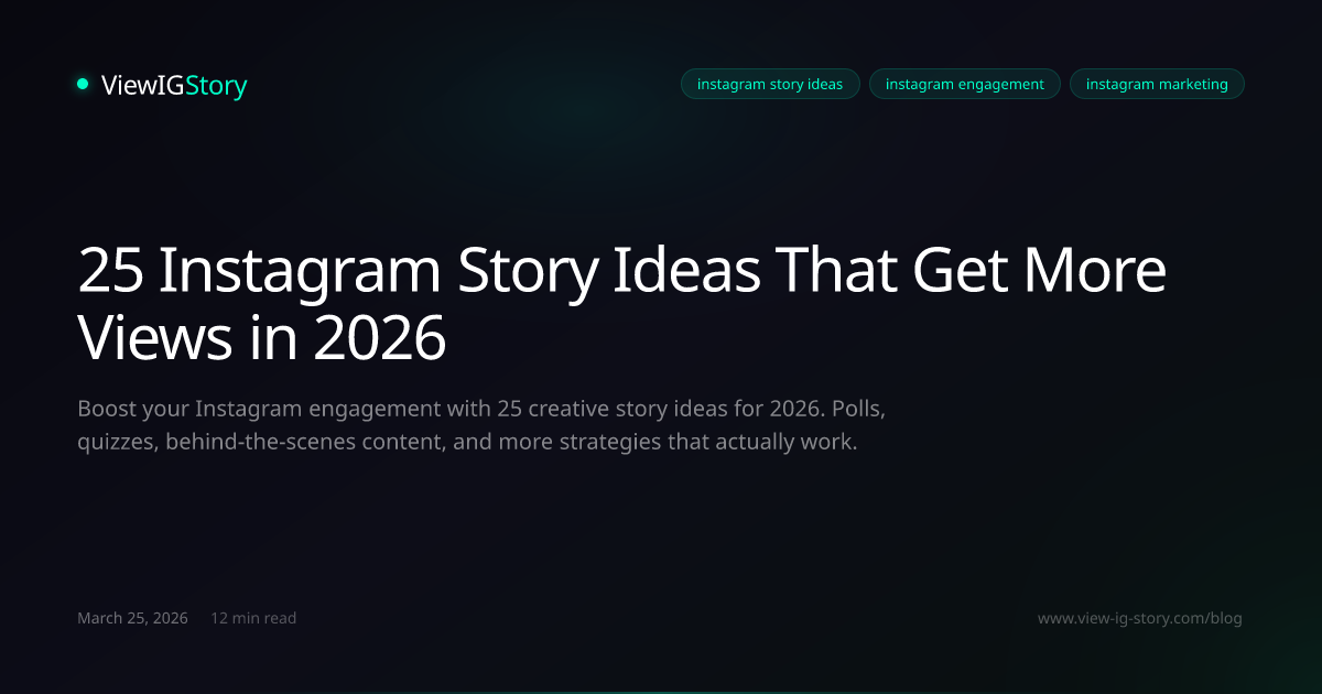 25 Instagram Story Ideas That Get More Views in 2026
