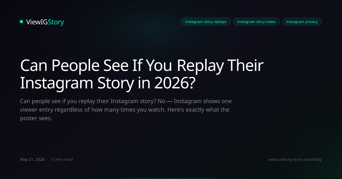 Can People See If You Replay Their Instagram Story in 2026?