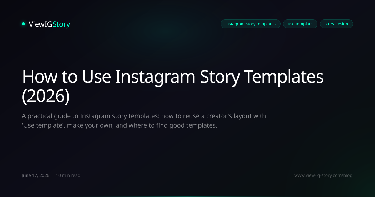 How to Use Instagram Story Templates (2026)