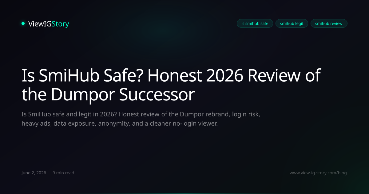 Is SmiHub Safe? Honest 2026 Review of the Dumpor Successor