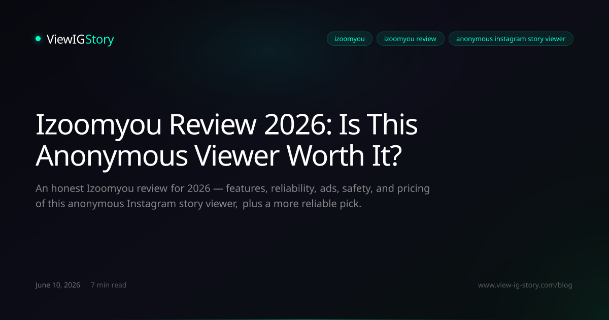 Izoomyou Review 2026: Is This Anonymous Viewer Worth It?
