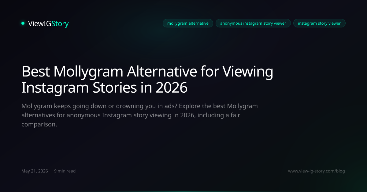 Best Mollygram Alternative for Viewing Instagram Stories in 2026