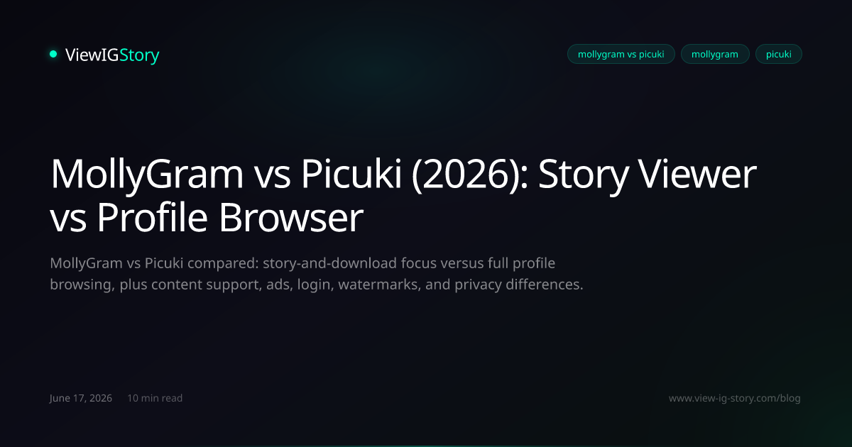 MollyGram vs Picuki (2026): Story Viewer vs Profile Browser