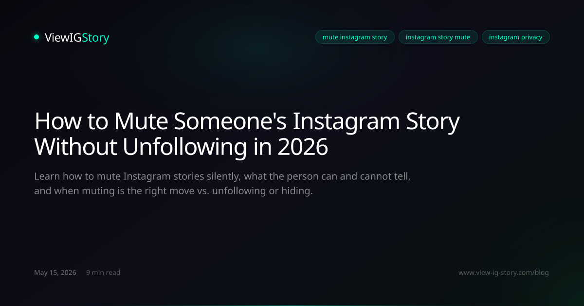How to Mute Someone's Instagram Story Without Unfollowing in 2026