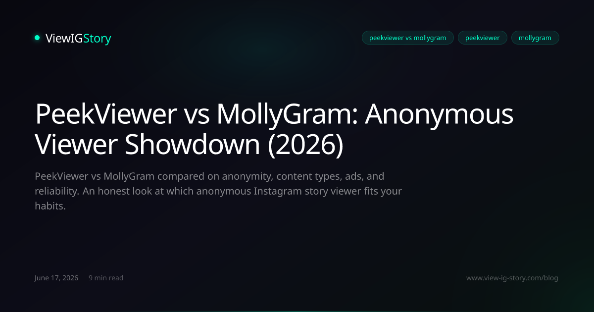 PeekViewer vs MollyGram: Anonymous Viewer Showdown (2026)