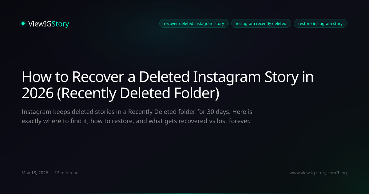 How to Recover a Deleted Instagram Story in 2026 (Recently Deleted Folder)