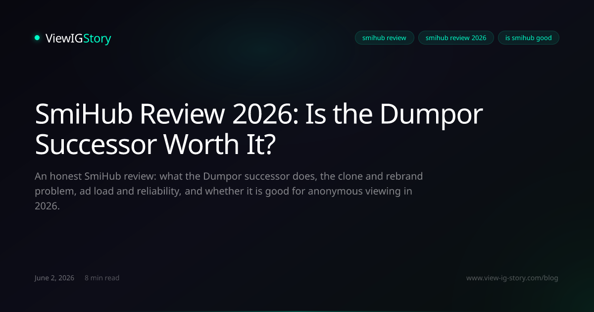 SmiHub Review 2026: Is the Dumpor Successor Worth It?