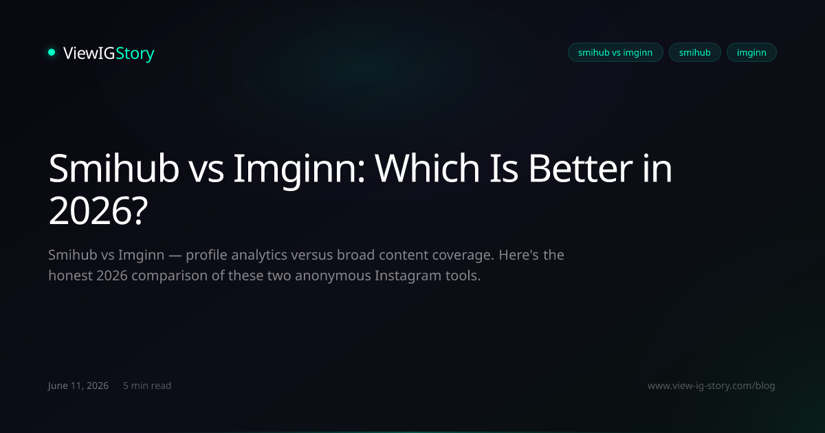 Smihub vs Imginn: Which Is Better in 2026?