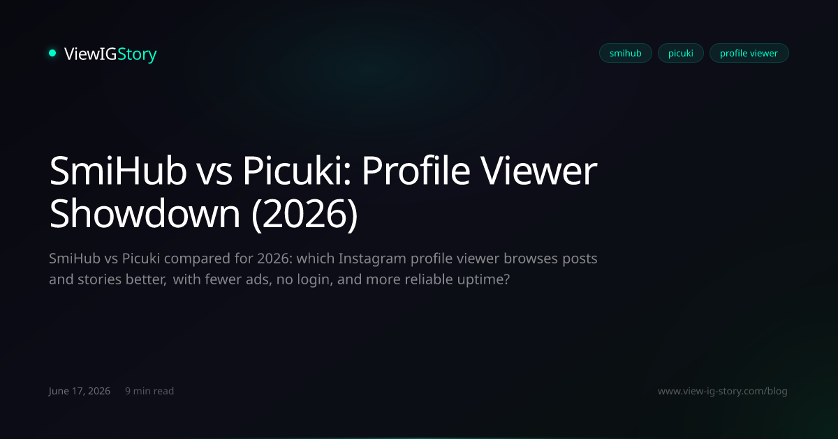 SmiHub vs Picuki: Profile Viewer Showdown (2026)