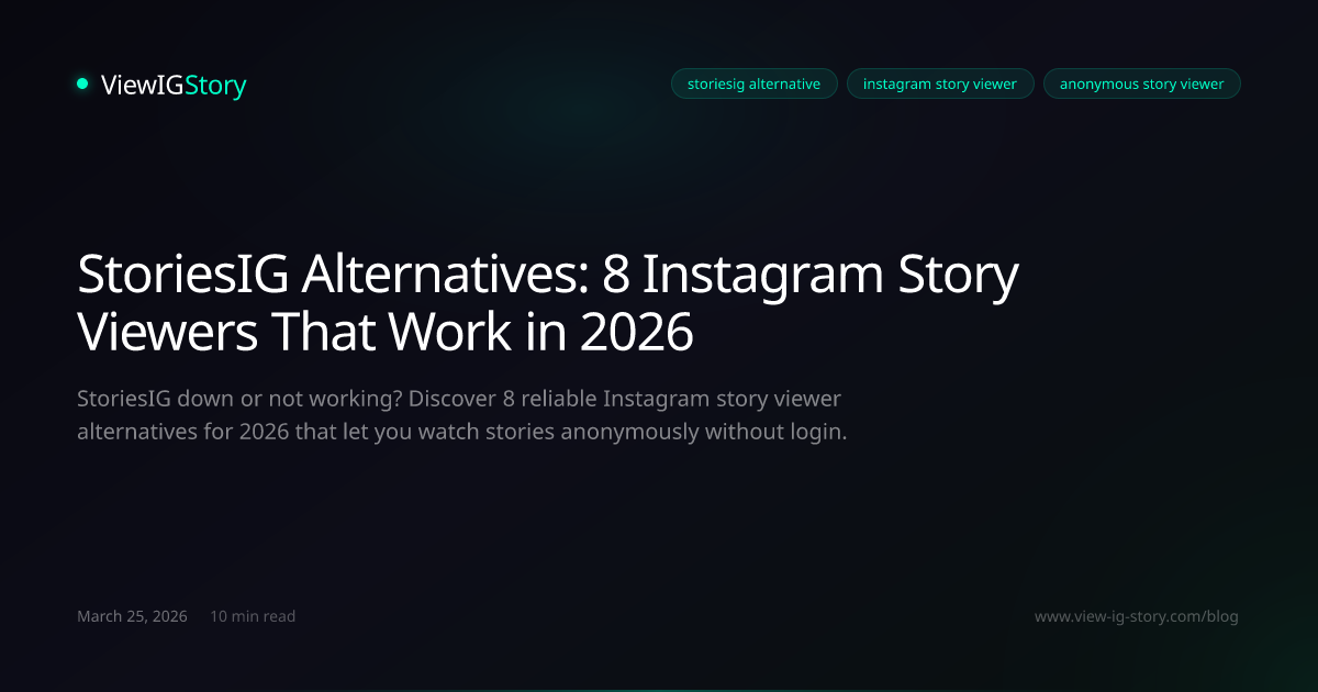 StoriesIG Alternatives: 8 Instagram Story Viewers That Work in 2026