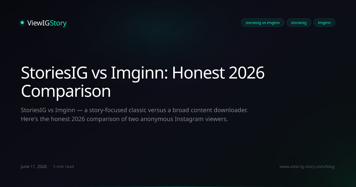 StoriesIG vs Imginn: Honest 2026 Comparison