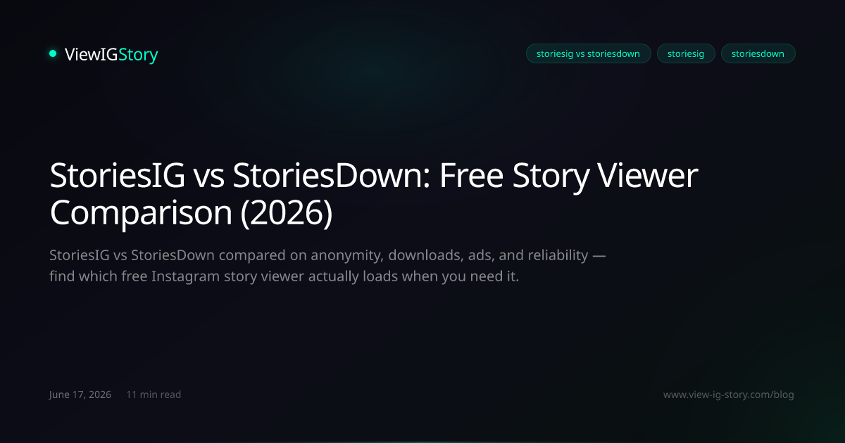 StoriesIG vs StoriesDown: Free Story Viewer Comparison (2026)