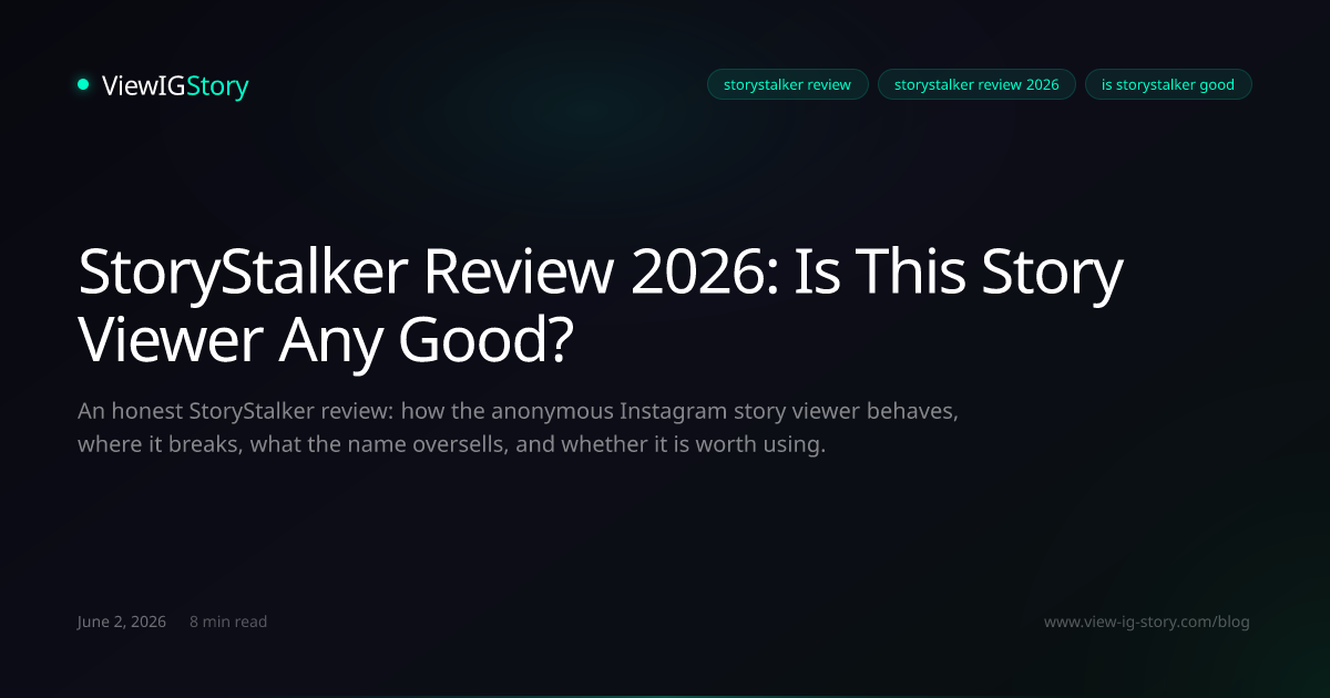 StoryStalker Review 2026: Is This Story Viewer Any Good?