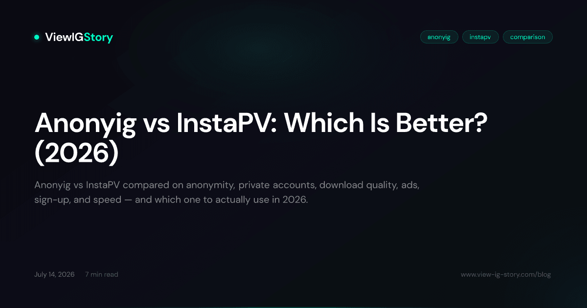 Anonyig vs InstaPV: Which Is Better? (2026)