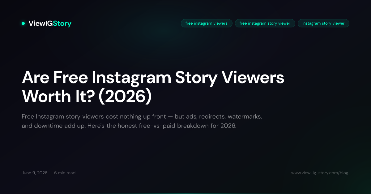 Are Free Instagram Story Viewers Worth It? (2026)