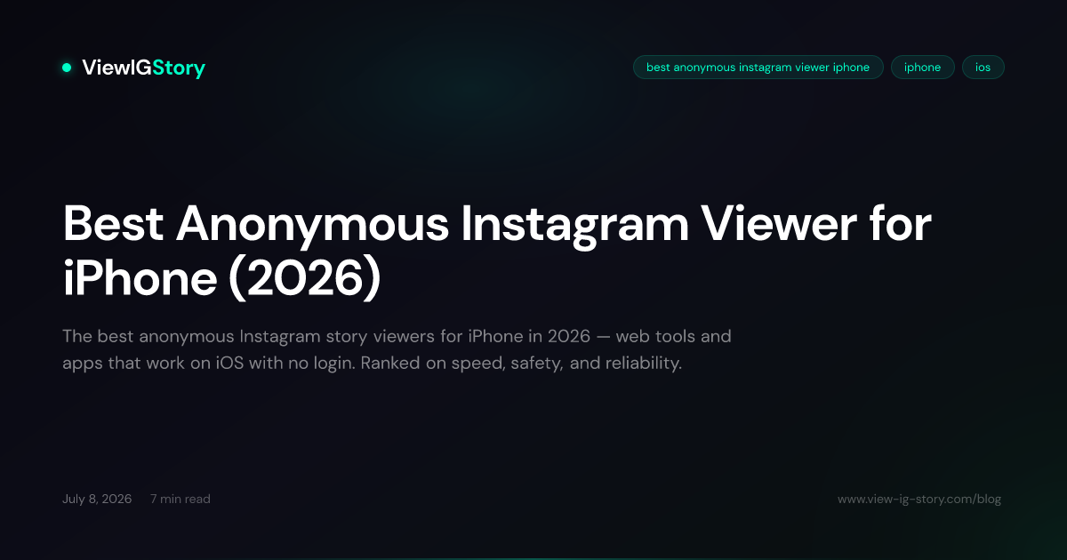Best Anonymous Instagram Viewer for iPhone (2026)