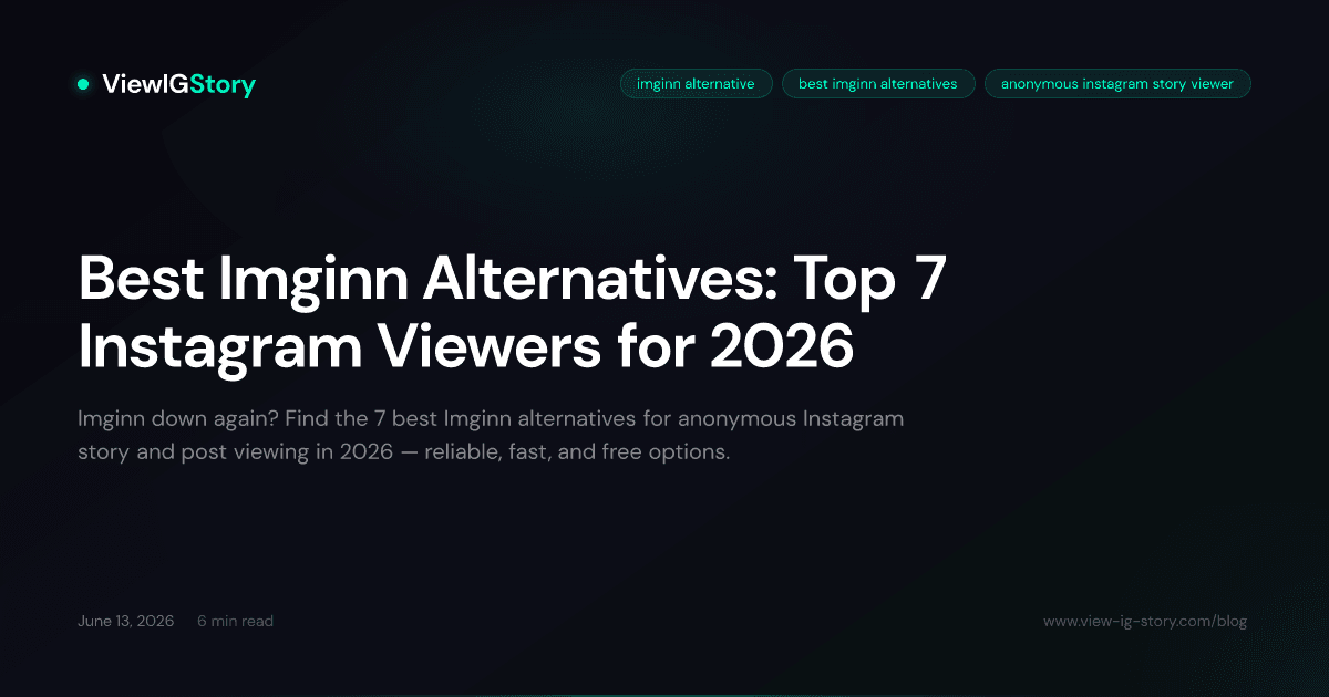Best Imginn Alternatives: Top 7 Instagram Viewers for 2026
