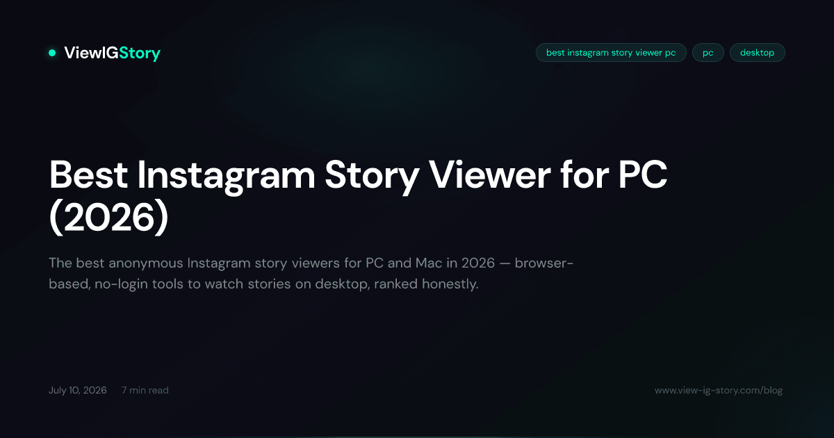 Best Instagram Story Viewer for PC (2026)
