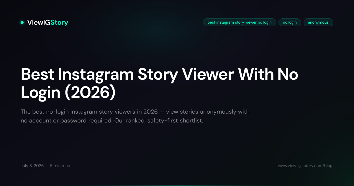 Best Instagram Story Viewer With No Login (2026)