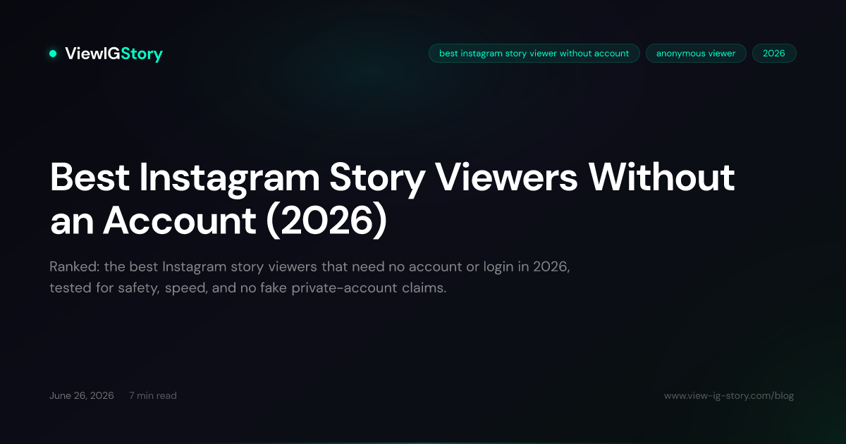 Best Instagram Story Viewers Without an Account (2026)