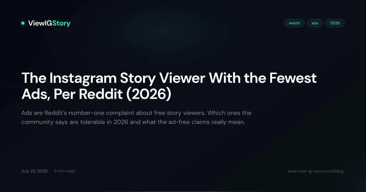 The Instagram Story Viewer With the Fewest Ads, Per Reddit (2026)