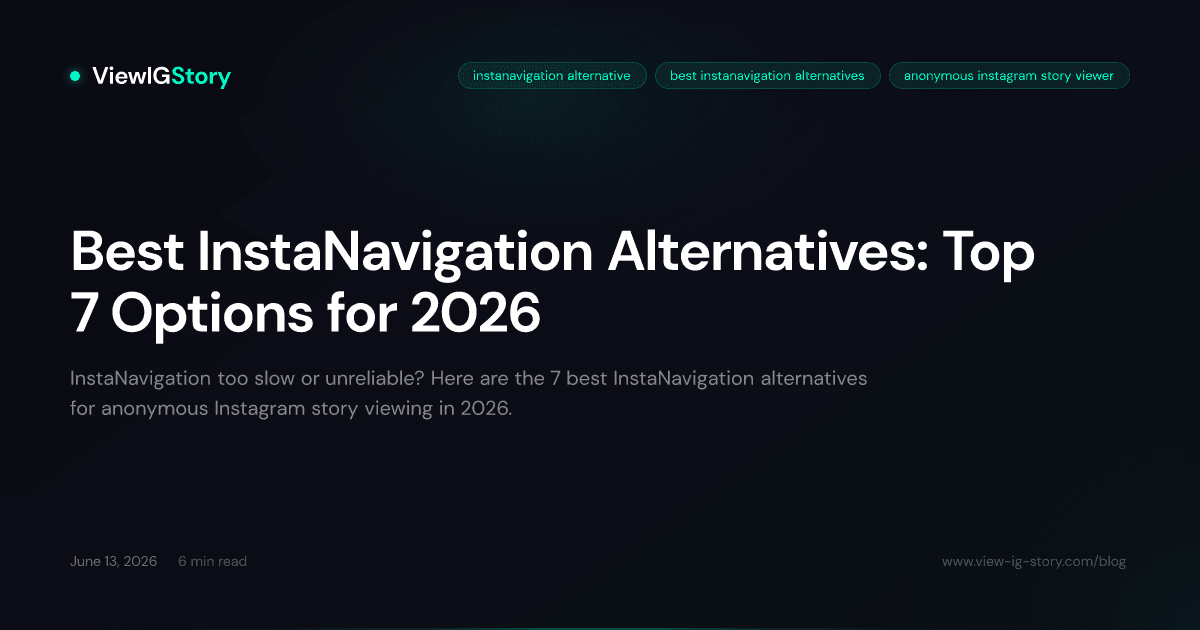 Best InstaNavigation Alternatives: Top 7 Options for 2026