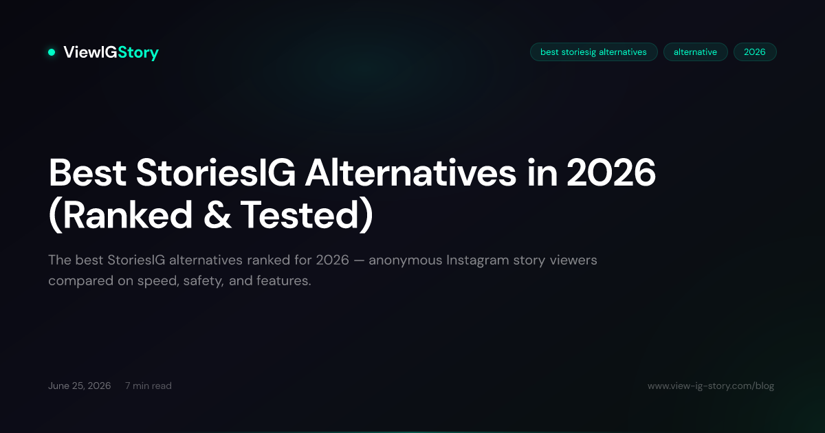 Best StoriesIG Alternatives in 2026 (Ranked & Tested)